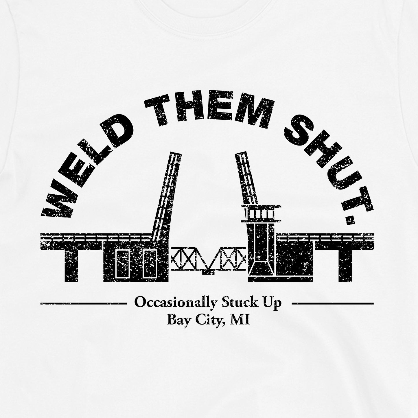 Bay City "Weld Them Shut" Tee